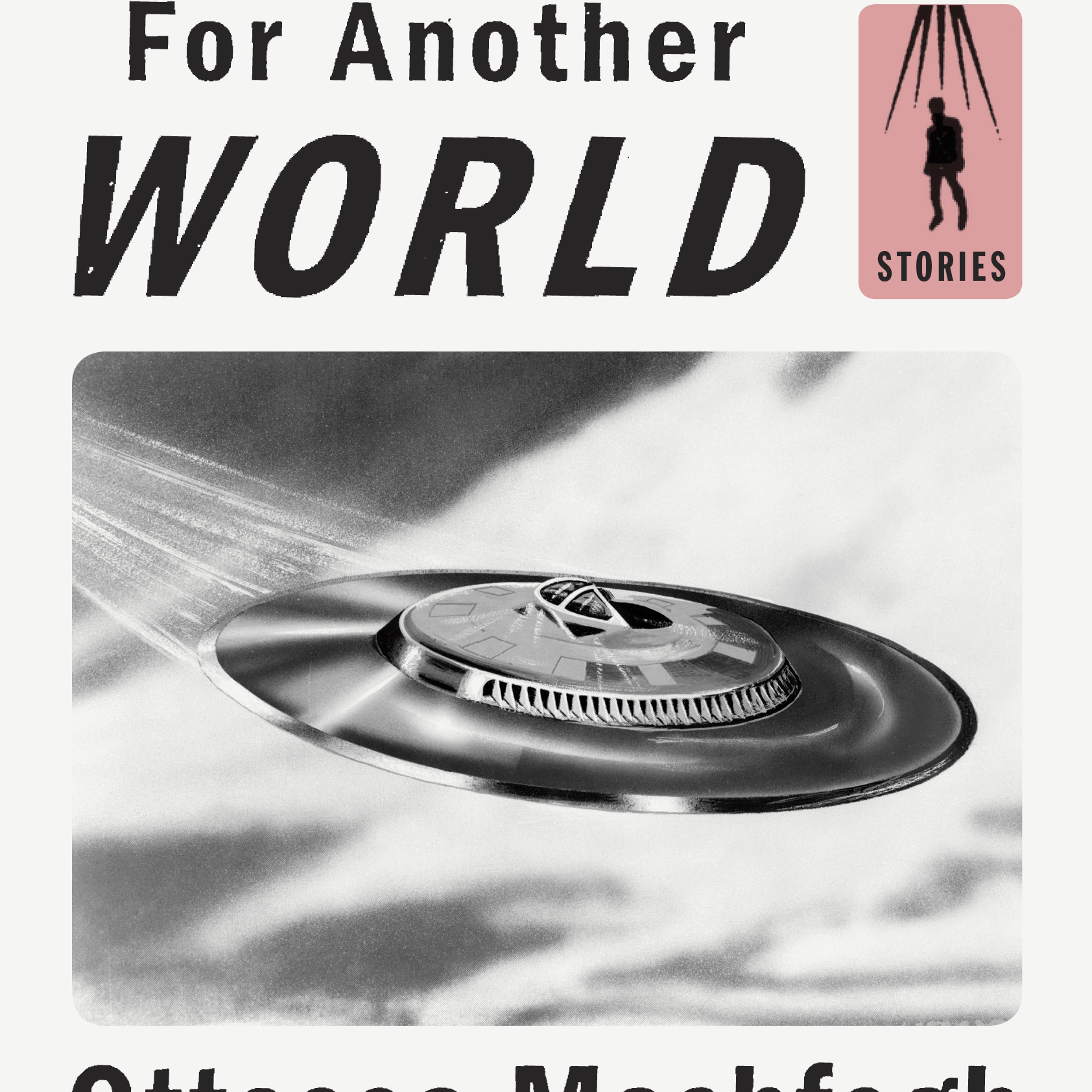 "Homesick For Another World" by Ottessa Moshfegh