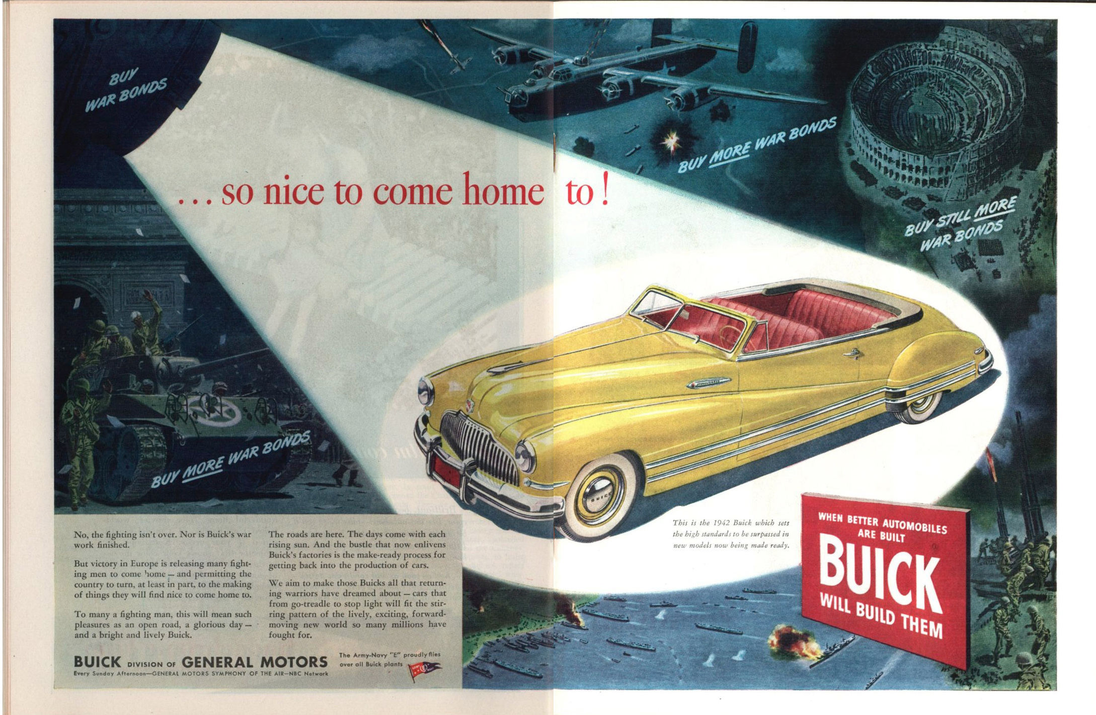 An ad that appeared in the Aug. 27, 1945, issue of TIME. A two-page spread from Buick reminds readers that returning G.I.s deserve cars that are "nice to come home to" even as the war work continues. 