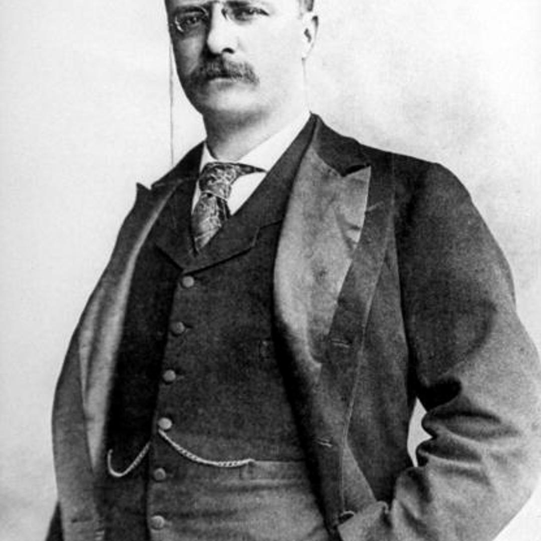 Theodore "Teddy" Roosevelt.