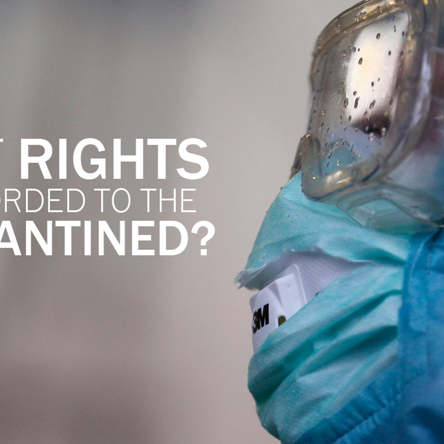 What rights are afforded the quarantined