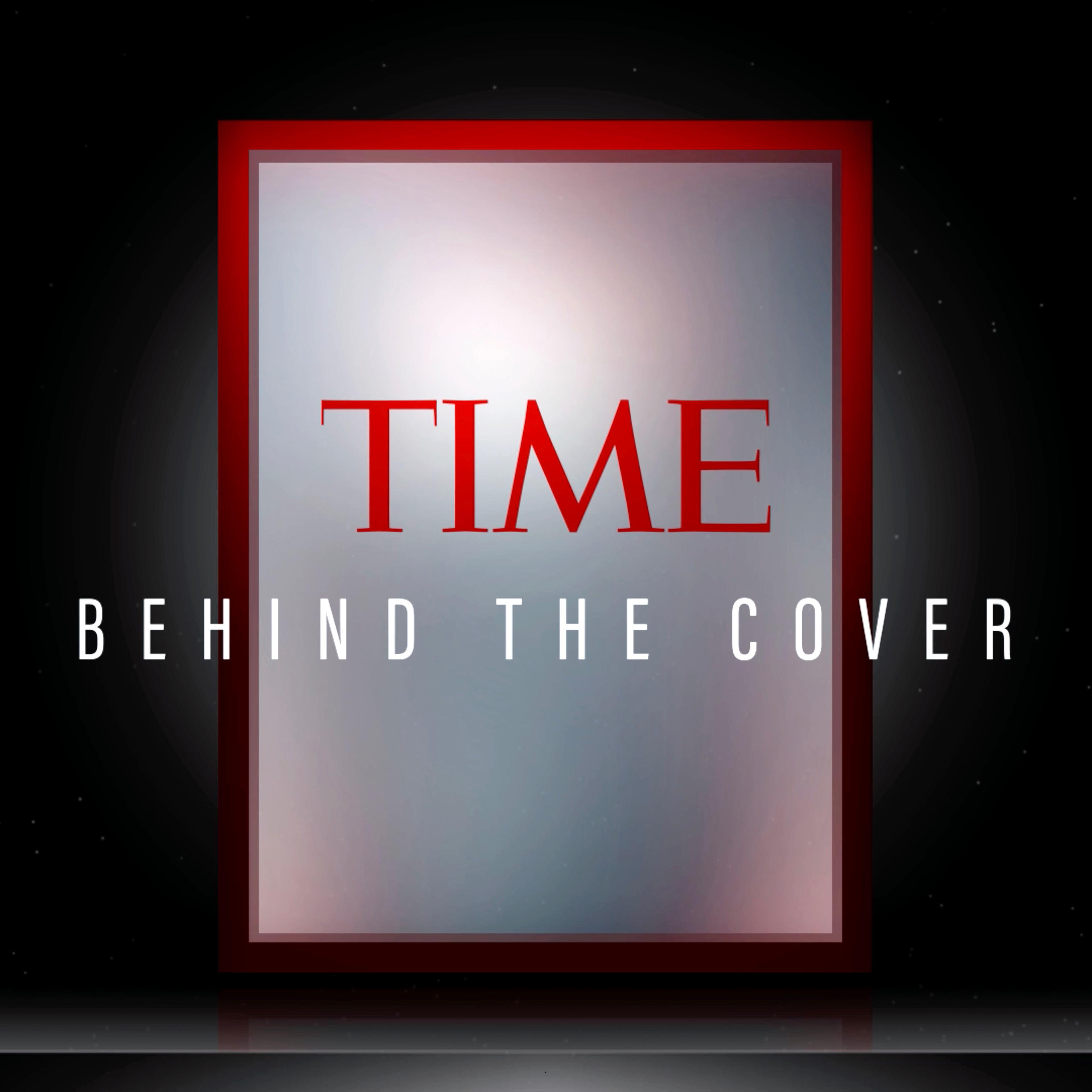 TIME's red border with the words "Behind the Cover"
