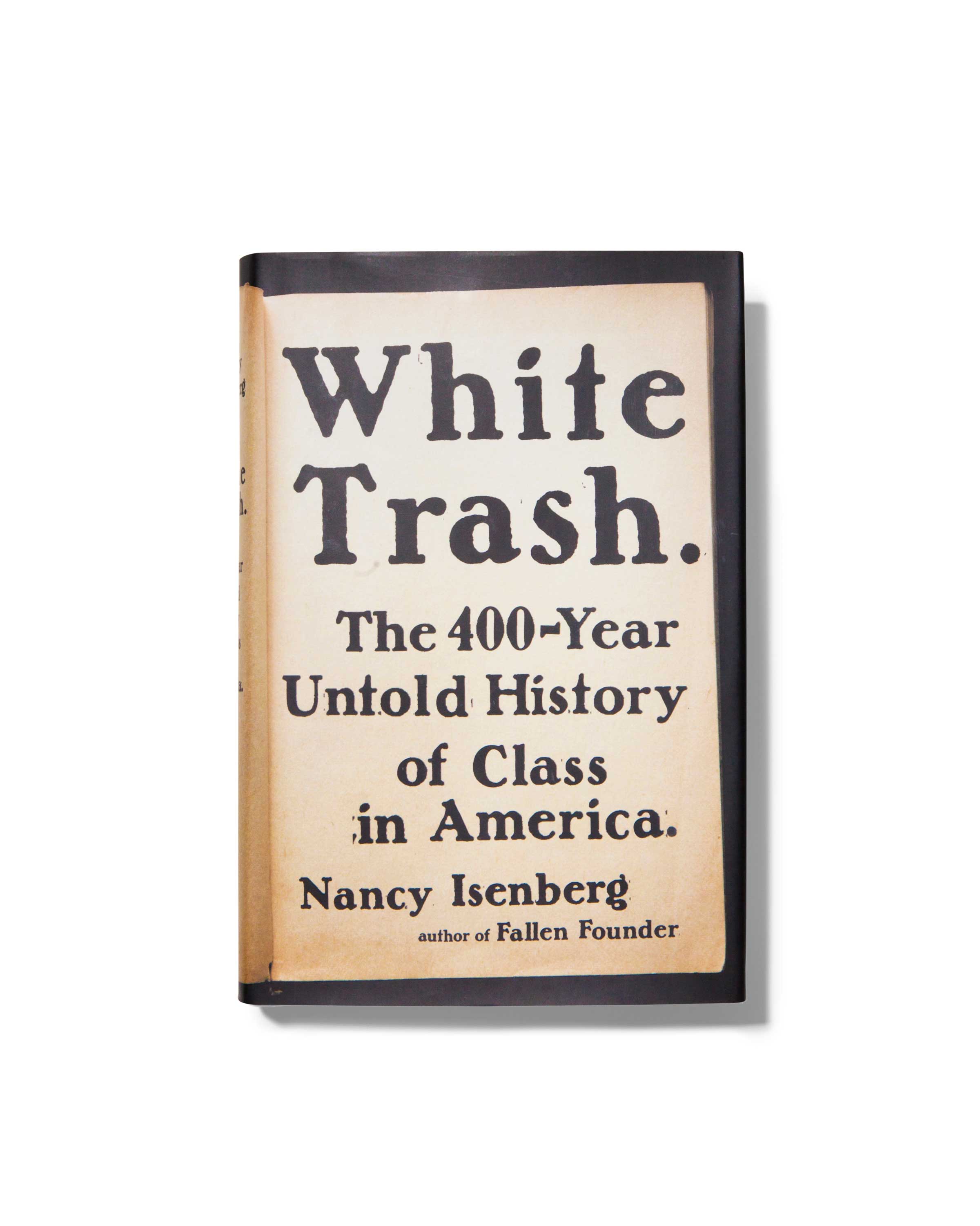 white-trash-nancy-isenberg-pop-culture-class-struggles-america-history