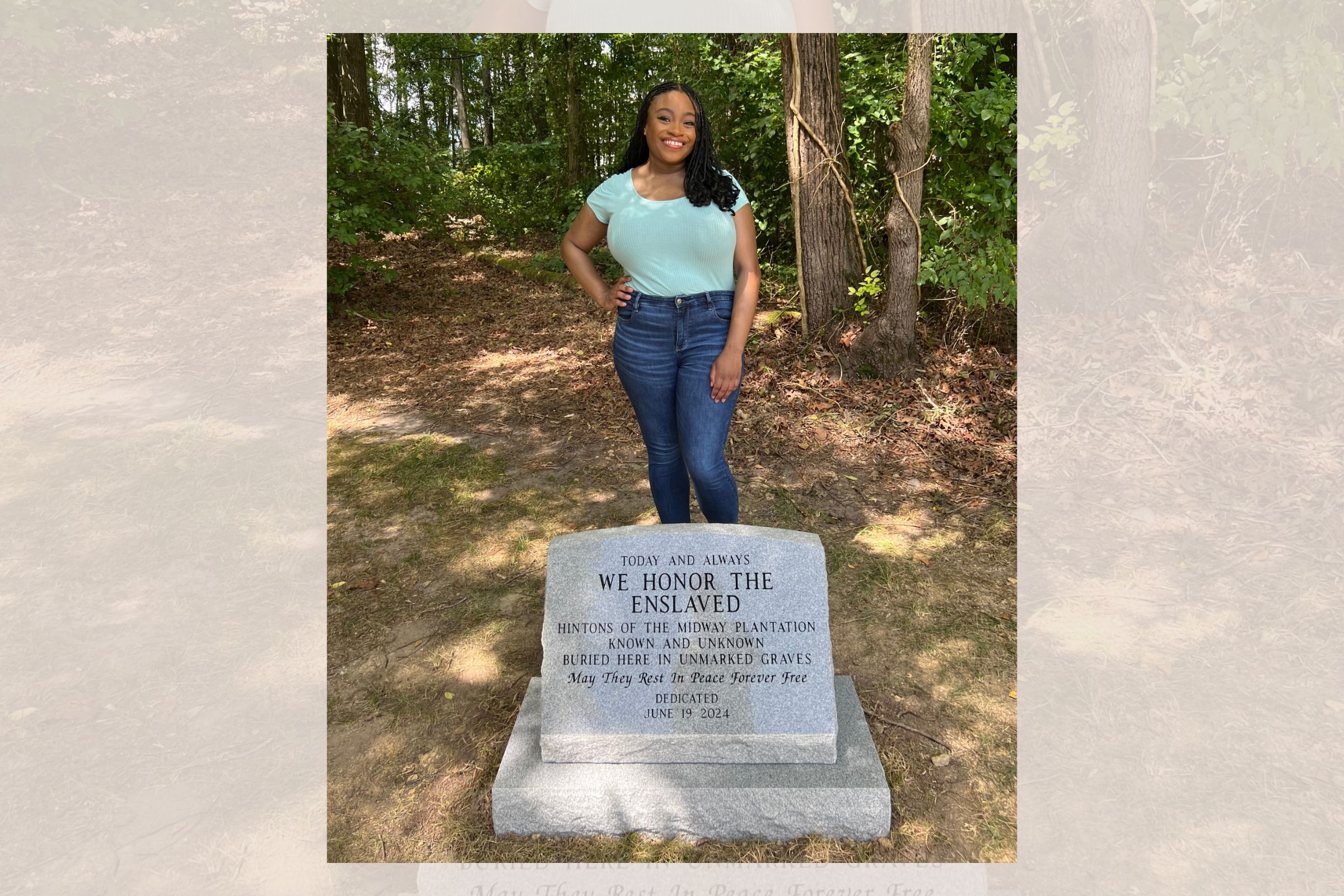 Author, Sade Green, pictured with burial site historical marker, which reads "Today and always, we honor the enslaved Hintons of the Midway Plantation, known and unknown, buried here in unmarked graves. May they rest in peace forever free. Dedicated June 19, 2024.”