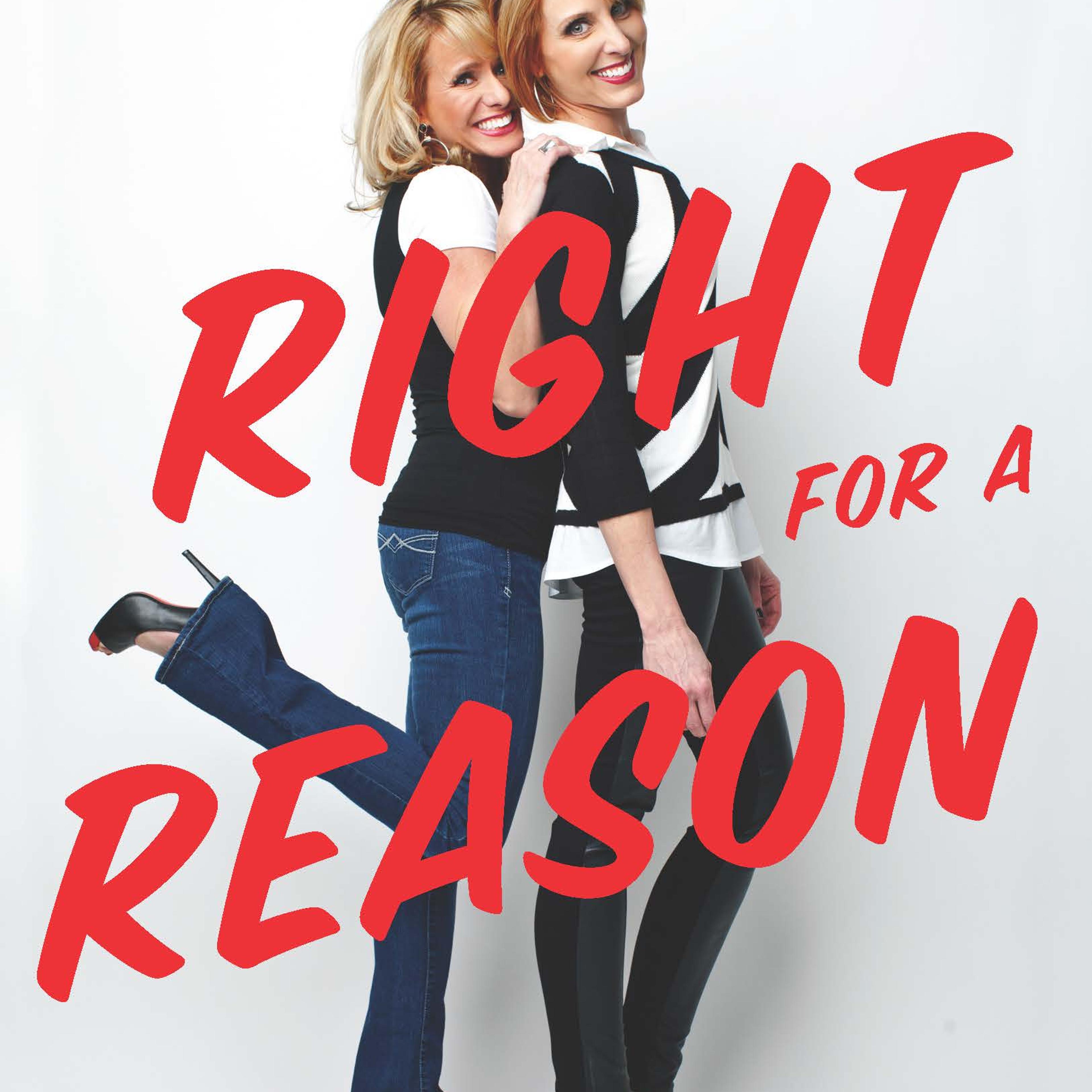 Right for a Reason