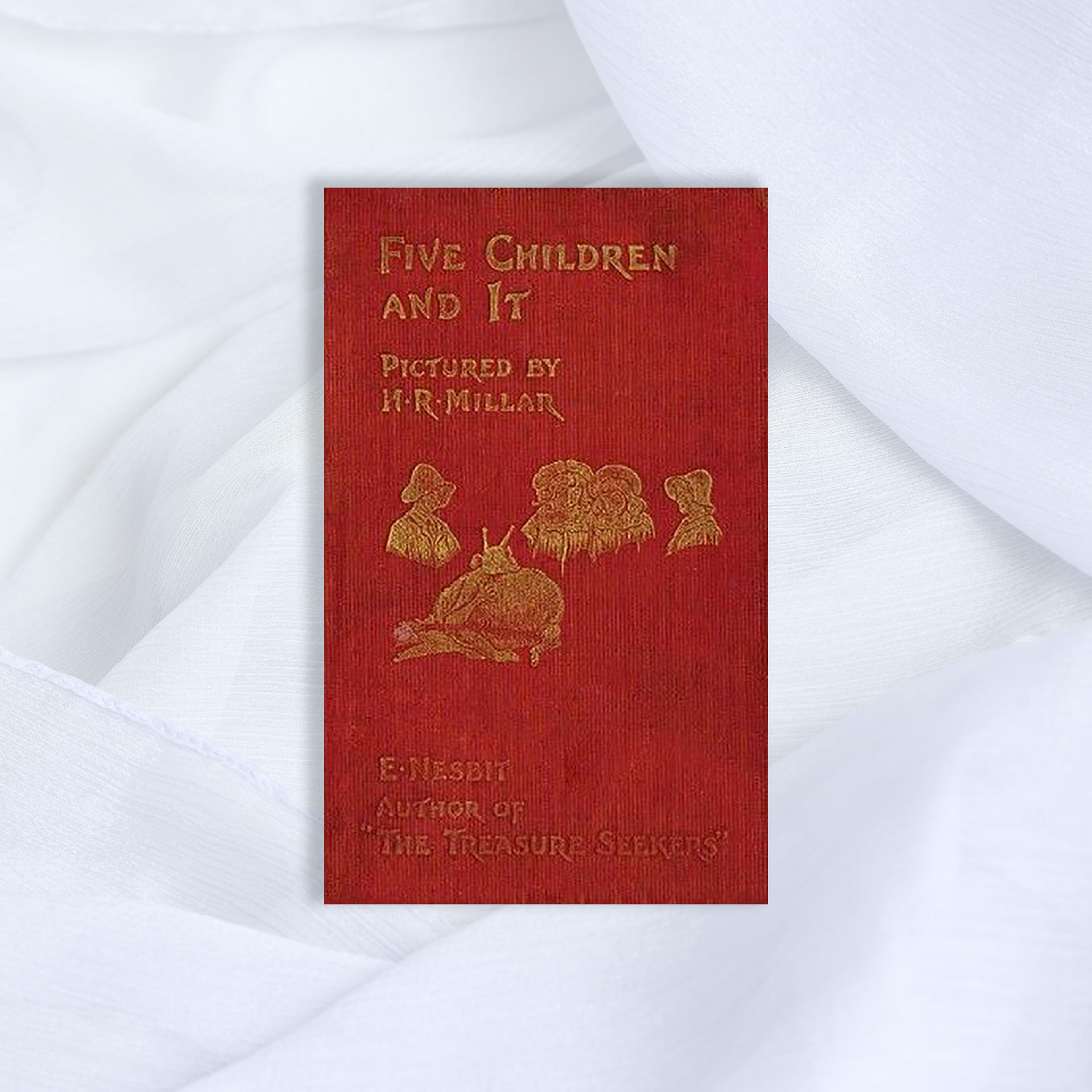 Five Children and It E Nesbit