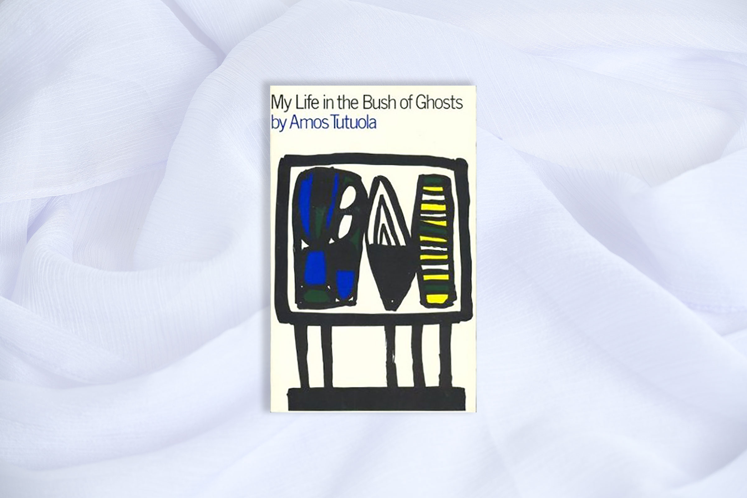 My Life in the Bush of Ghosts Amos Tutuola
