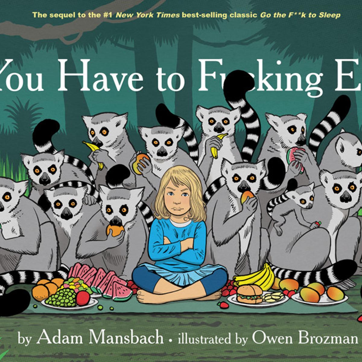 You Have to F--king Eat Adam Mansbach
