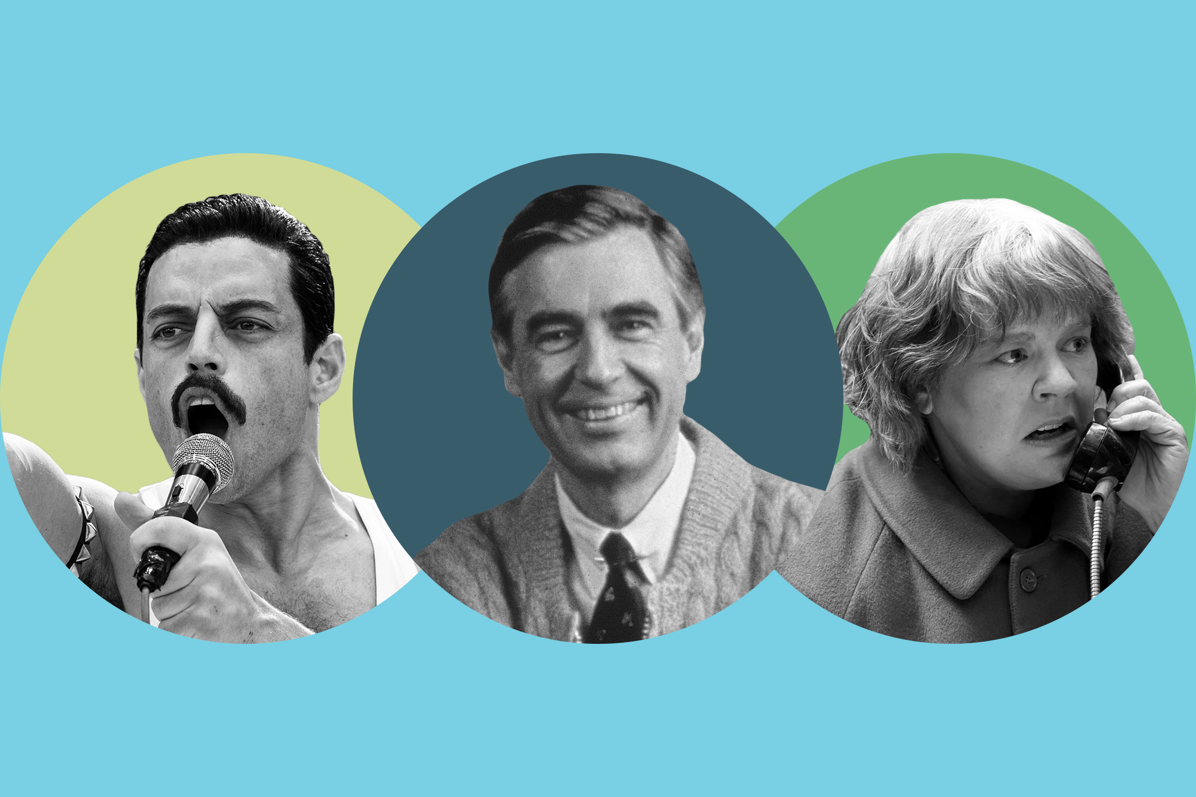Rami Malek in 'Bohemian Rhapsody'; Mr. Rogers from 'Won't You Be My Neighbor?'; Melissa McCarthy in 'Can You Ever Forgive Me?'