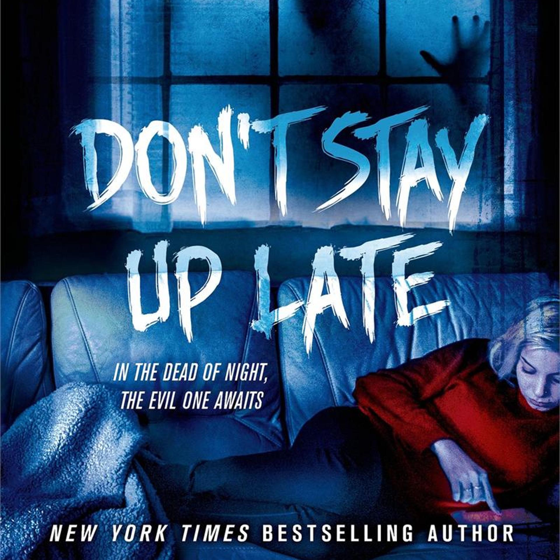 Don't Stay Up Late
