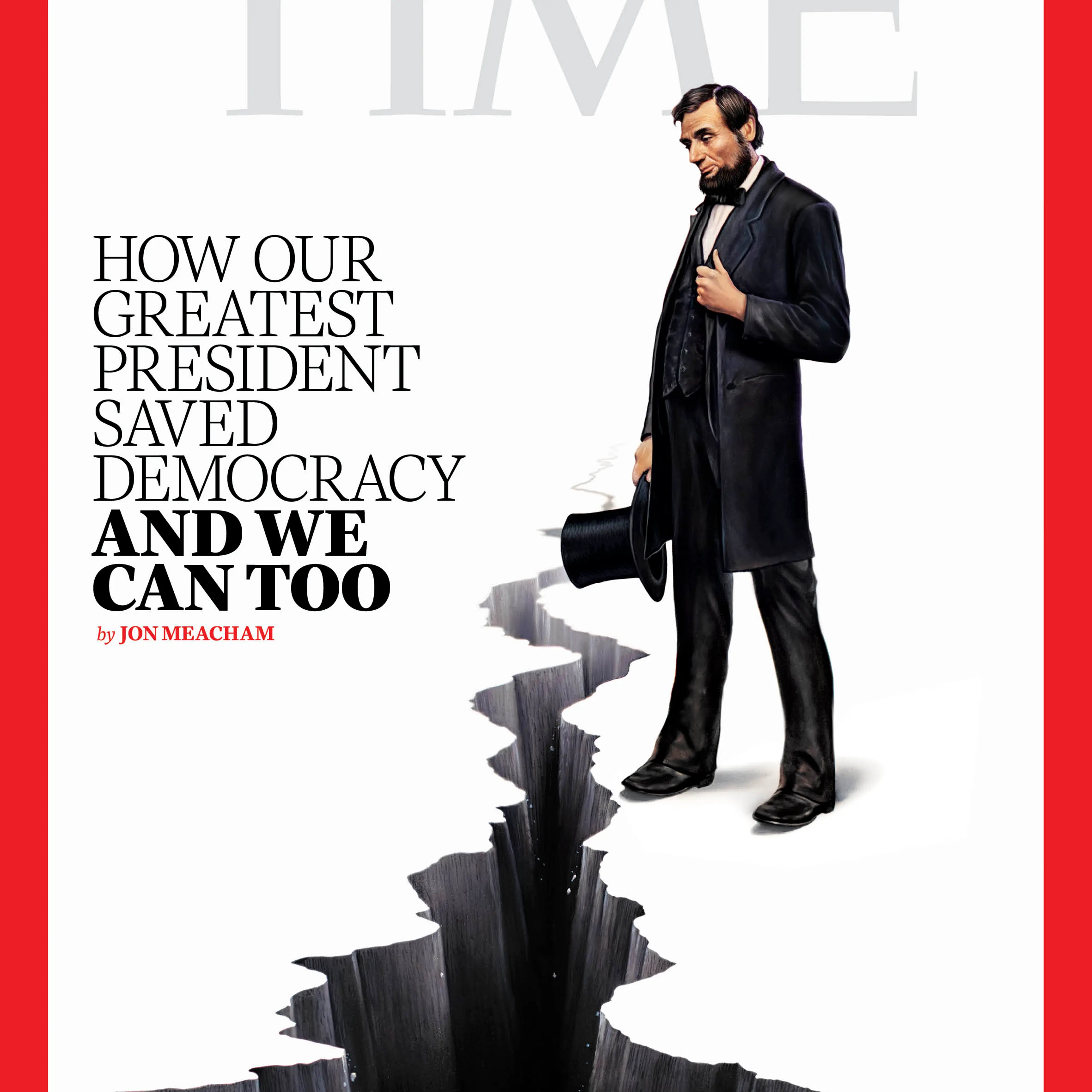 Lincoln Democracy Jon Meacham Time Magazine cover