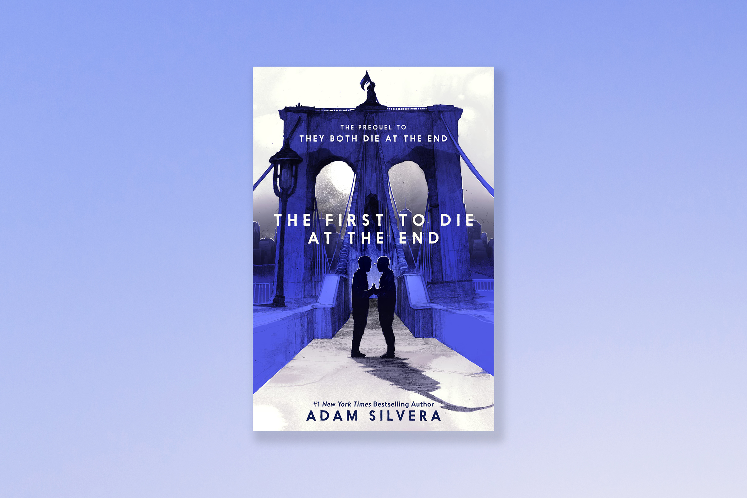 The First To Die At The End by Adam Silvera