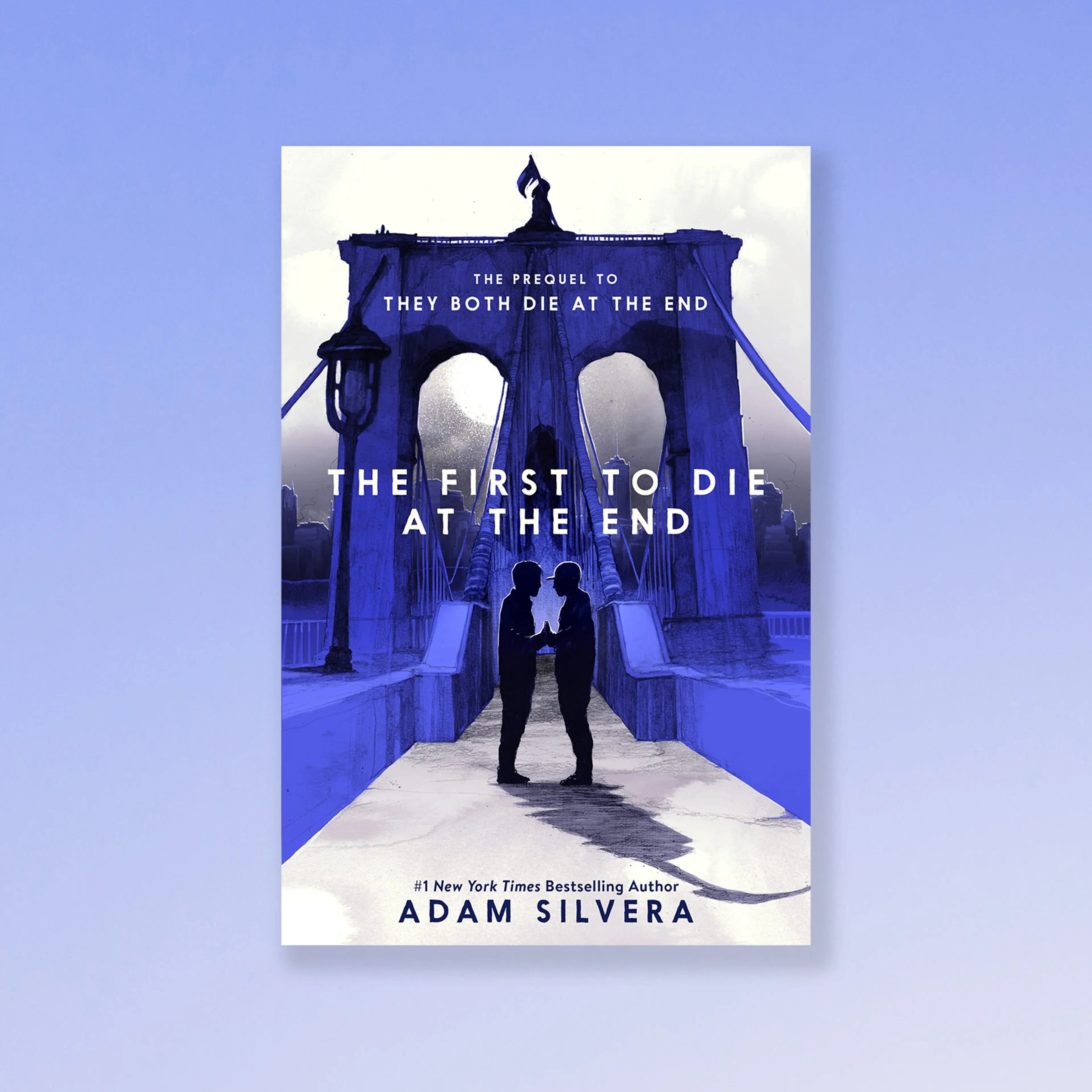 The First To Die At The End by Adam Silvera