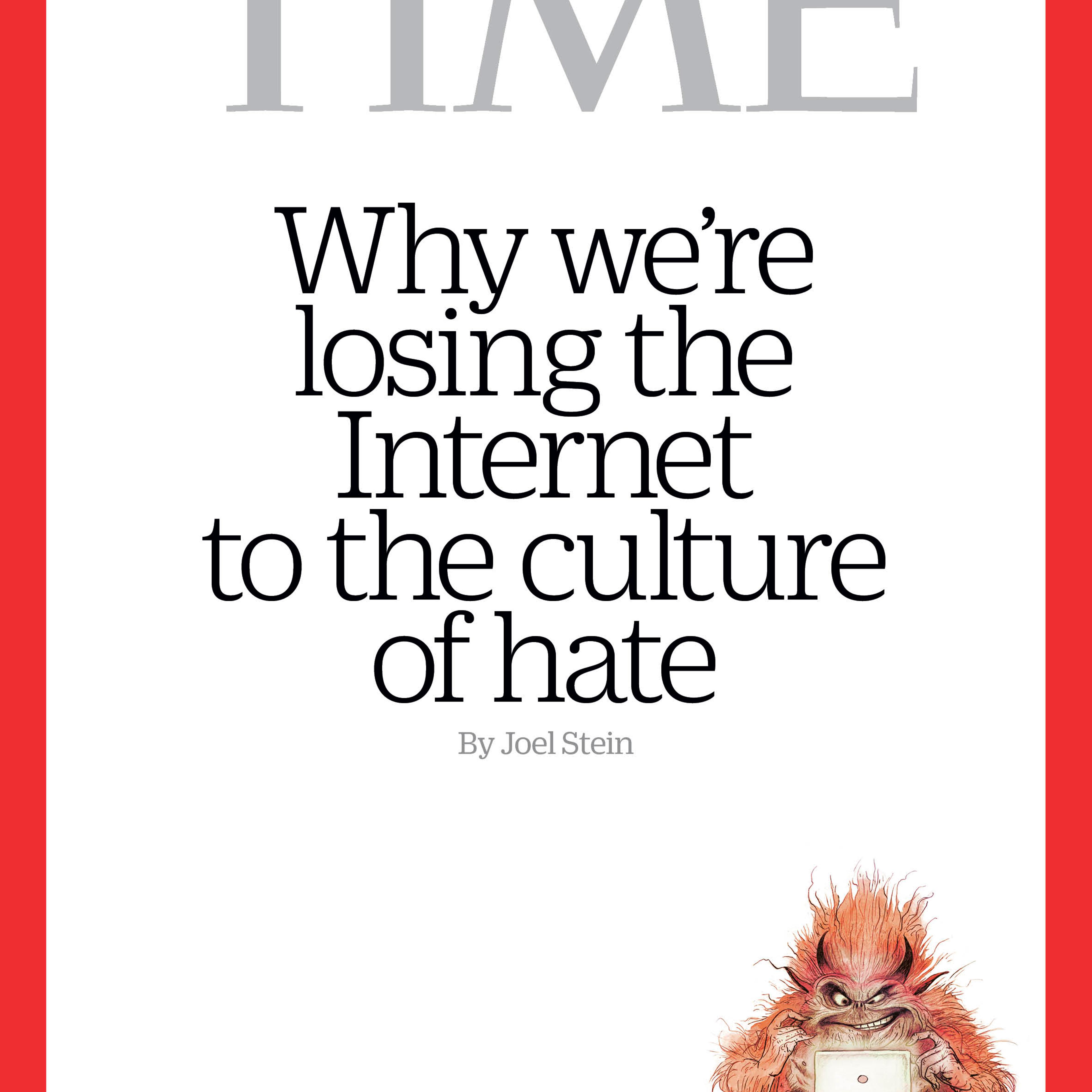 Troll Culture of Hate Time Magazine Cover