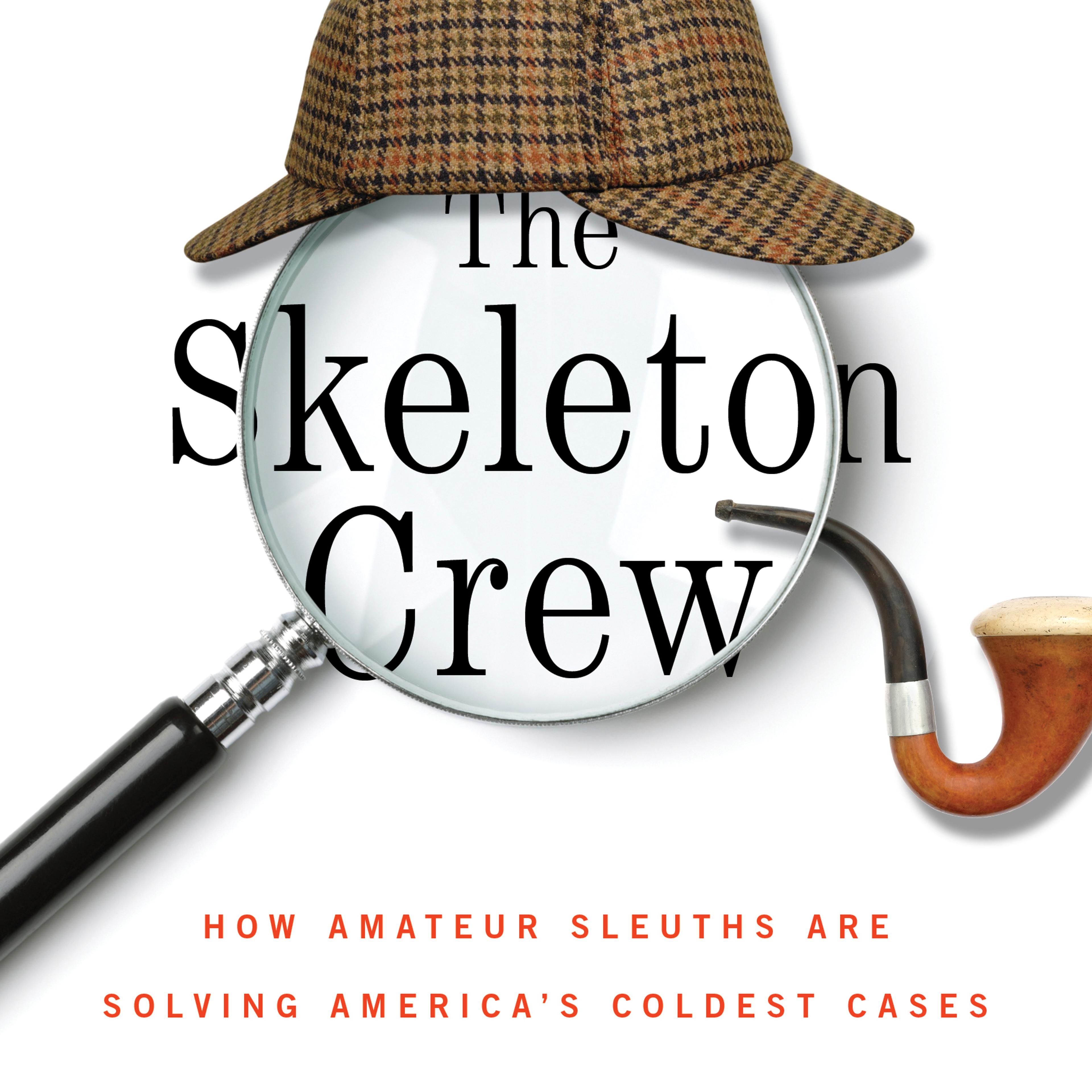 The Skeleton Crew, by Deborah Halber