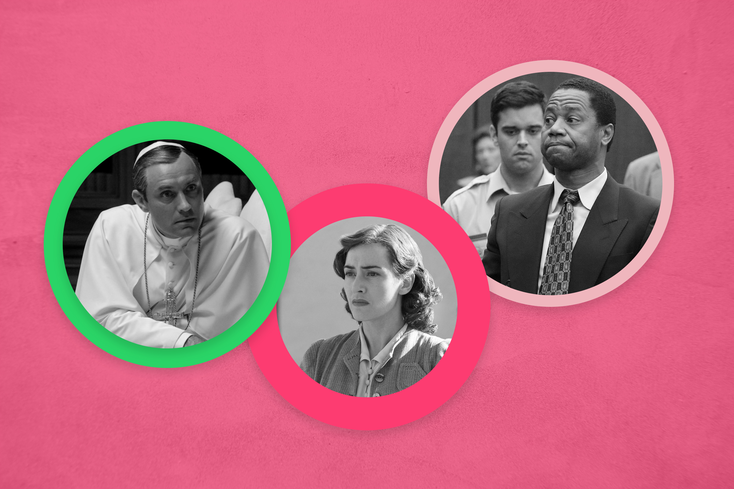 Jude Law in 'The Young Pope'; Kate Winslet in 'Mildred Pierce'; Cuba Gooding, Jr. in 'The People vs. O.J. Simpson: American Crime Story.'