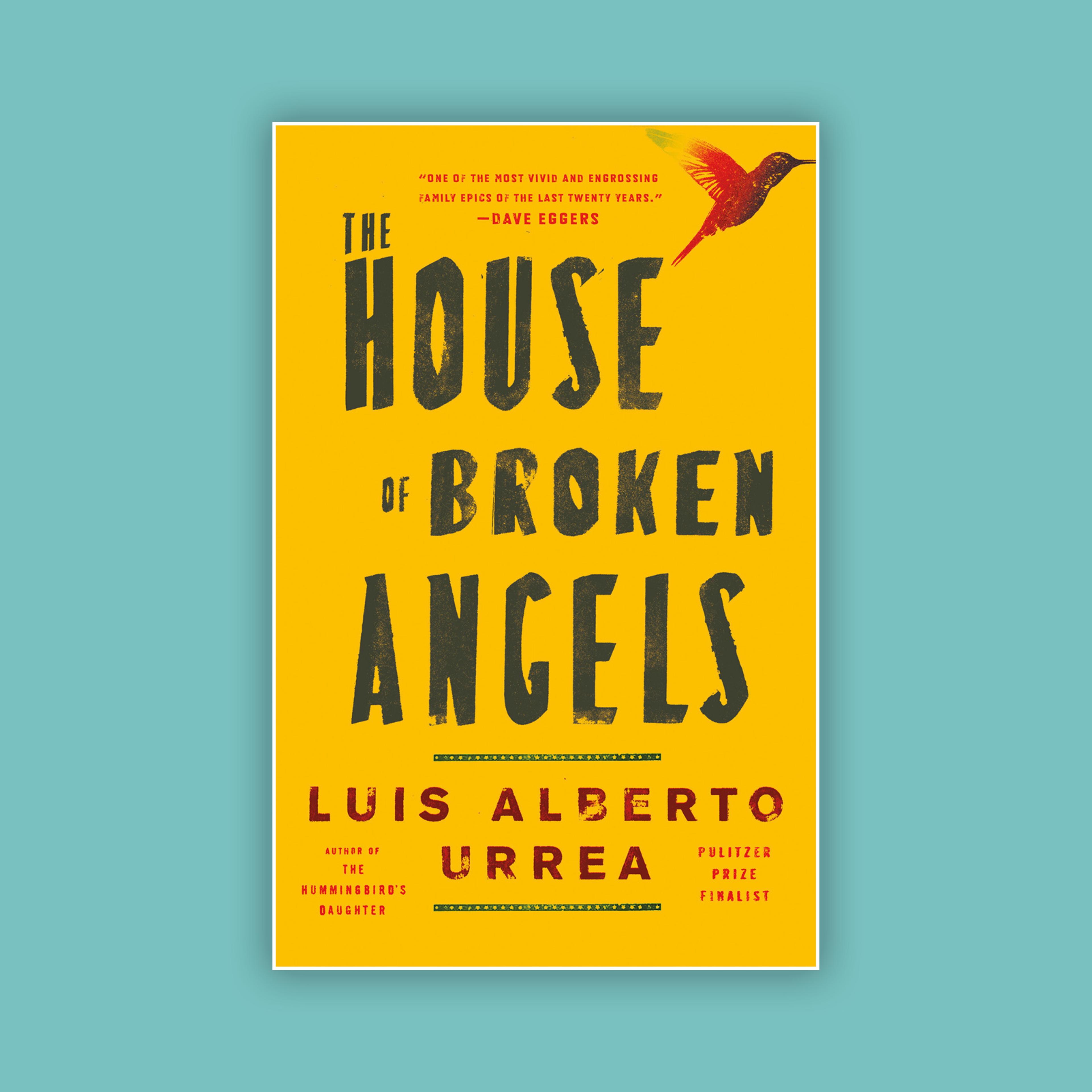 Luis Alberta Urrea House of Broken Angles Mexican American family