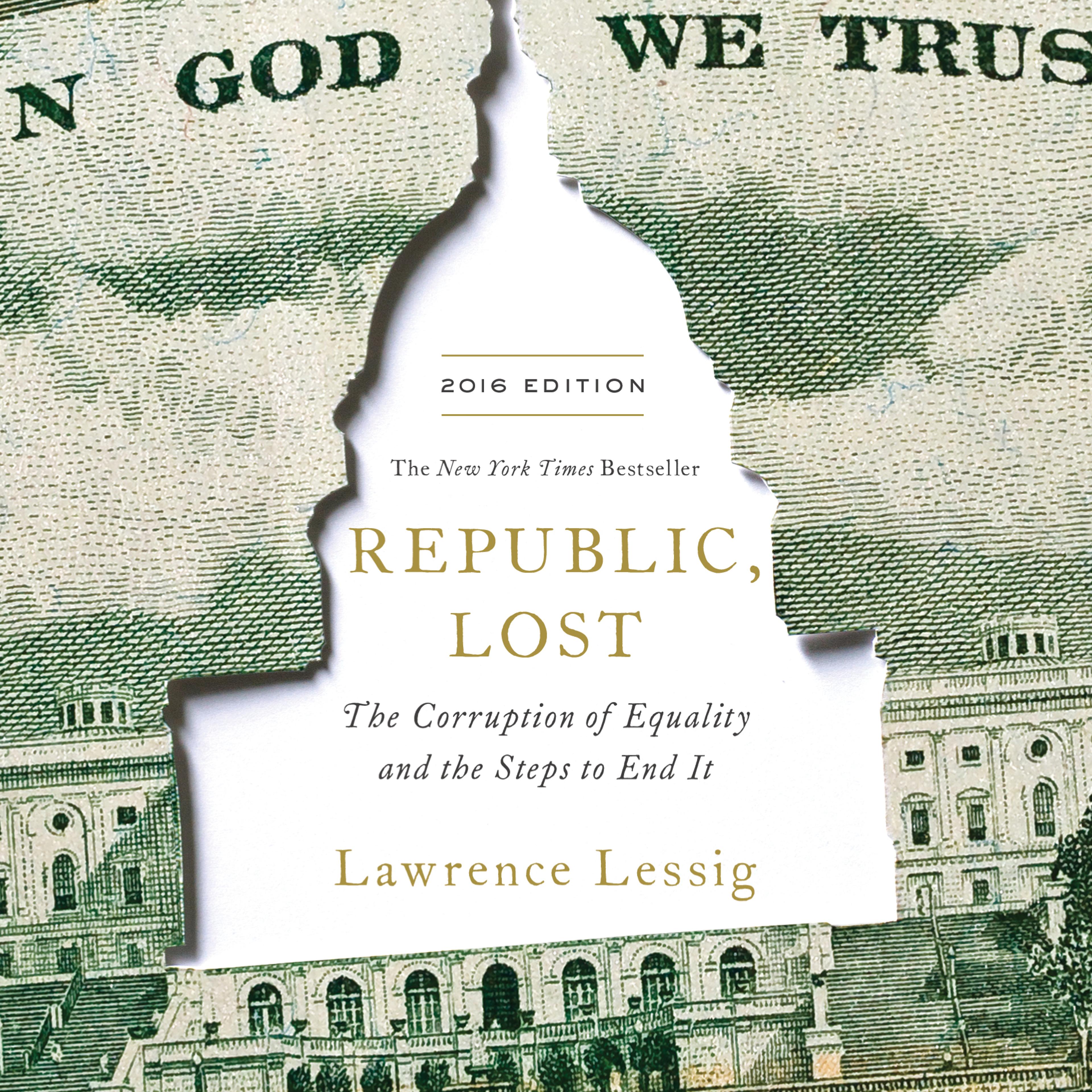 The cover of the forthcoming revised edition of Lessig's 2011 book, REPUBLIC, LOST.