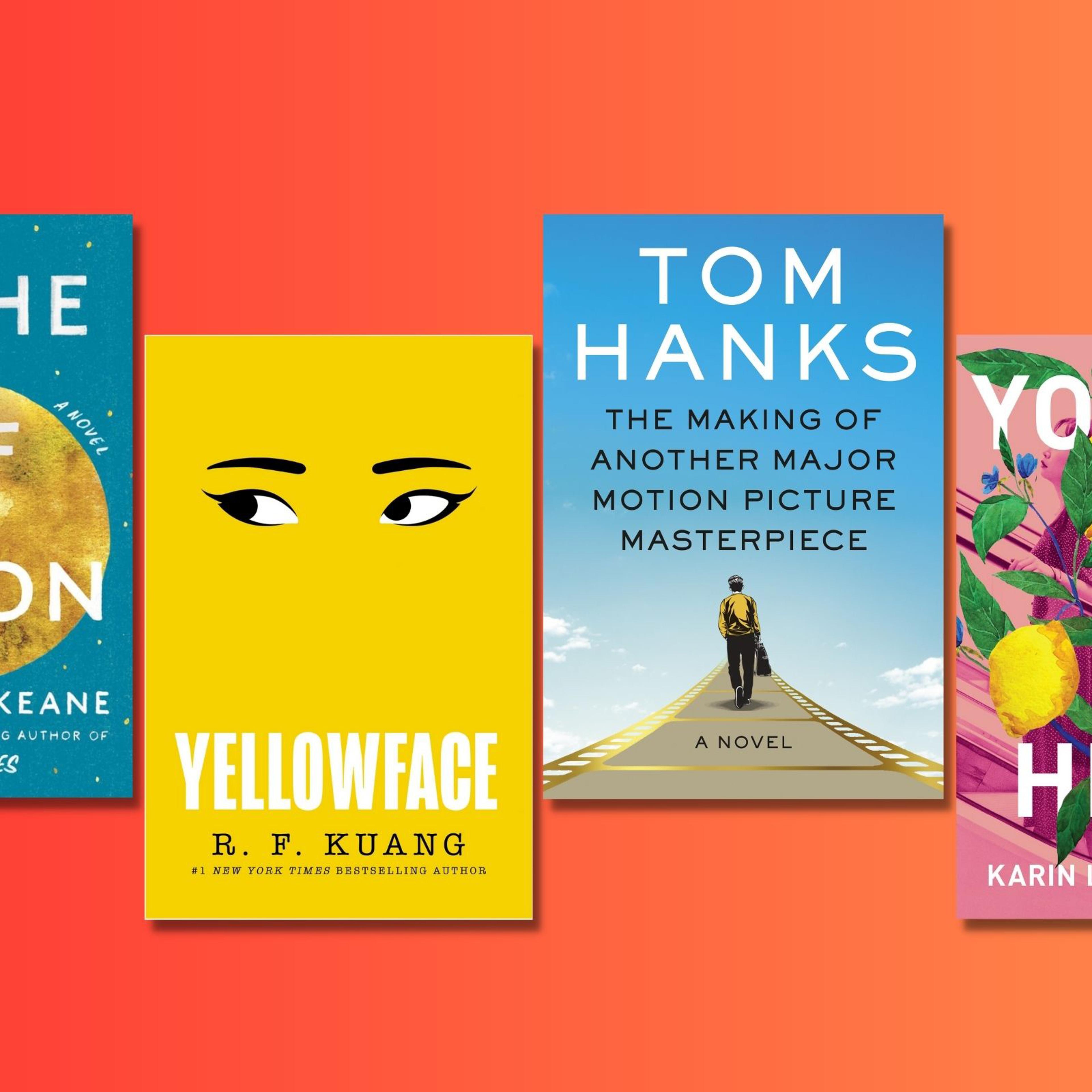 The most anticipated new books coming this month include a novel by Tom Hanks and a plagiarism thriller from R.F. Kuang