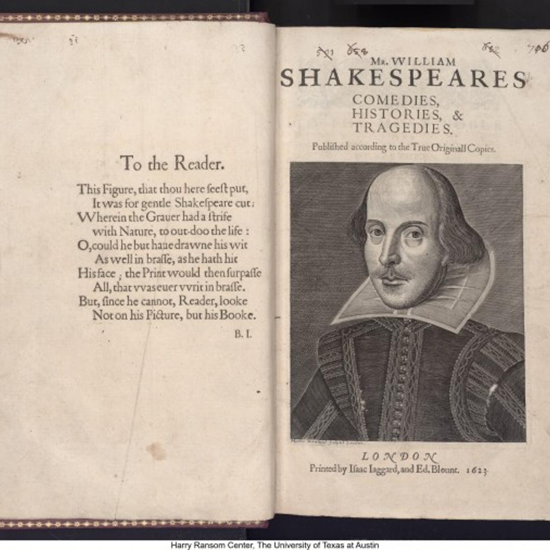 Mr. VVilliam Shakespeares comedies, histories, & tragedies. Published according to the true originall copies, 1623. William Shakespeare, 1564-1616, author; John Heminge, approximately 1556-1630, editor; Henry Condell, -1627, editor; Carl Howard Pforzheimer , 1879-1957, former owner; Newdegate family, former owner; Roger Payne, 1739-1797, binder.