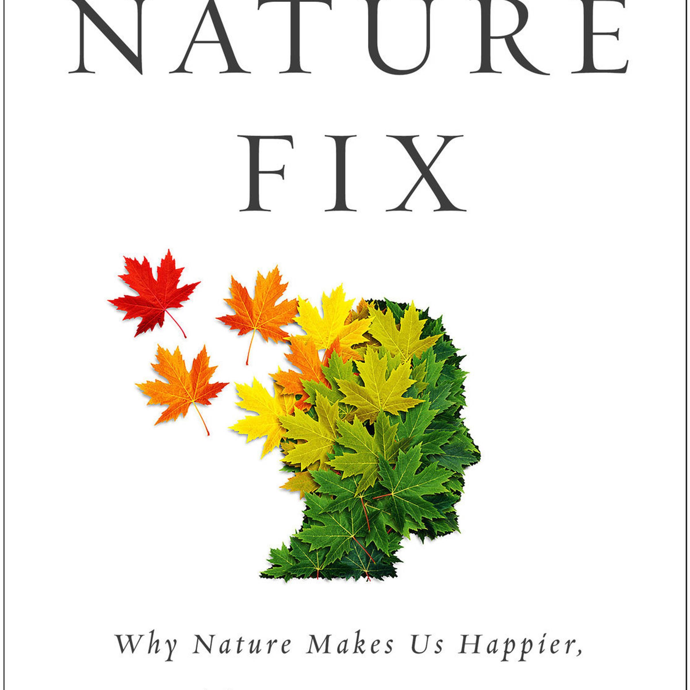 The Nature Fix by Florence Williams