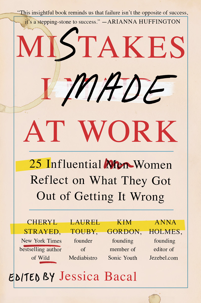 Even Successful Women Make Mistakes: 6 Women Talk About Their Goof-Ups
