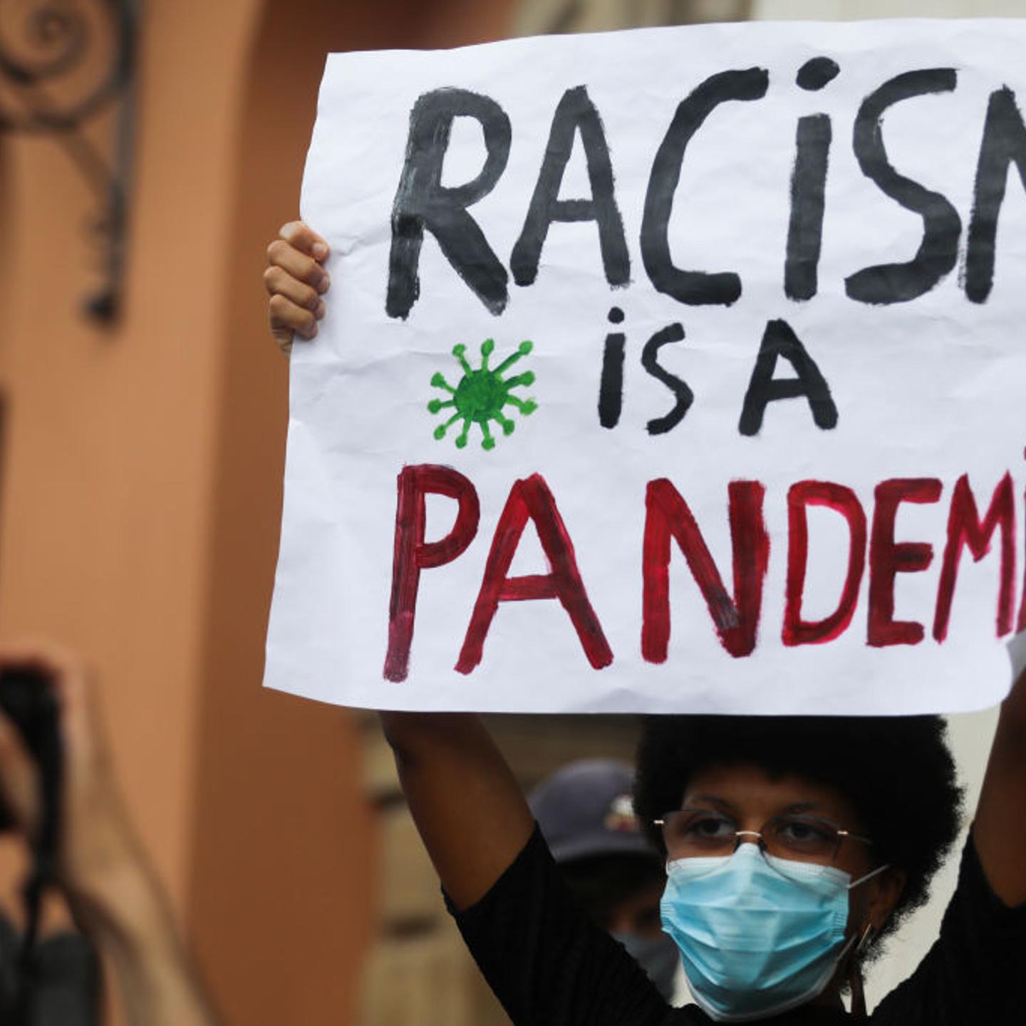 Racism is a pandemic