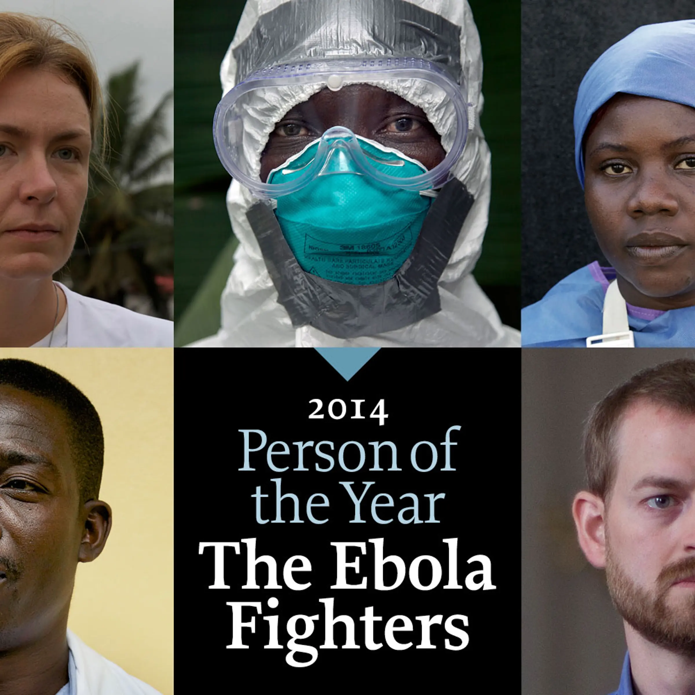 TIME Person of the Year 2014: The Ebola Fighters