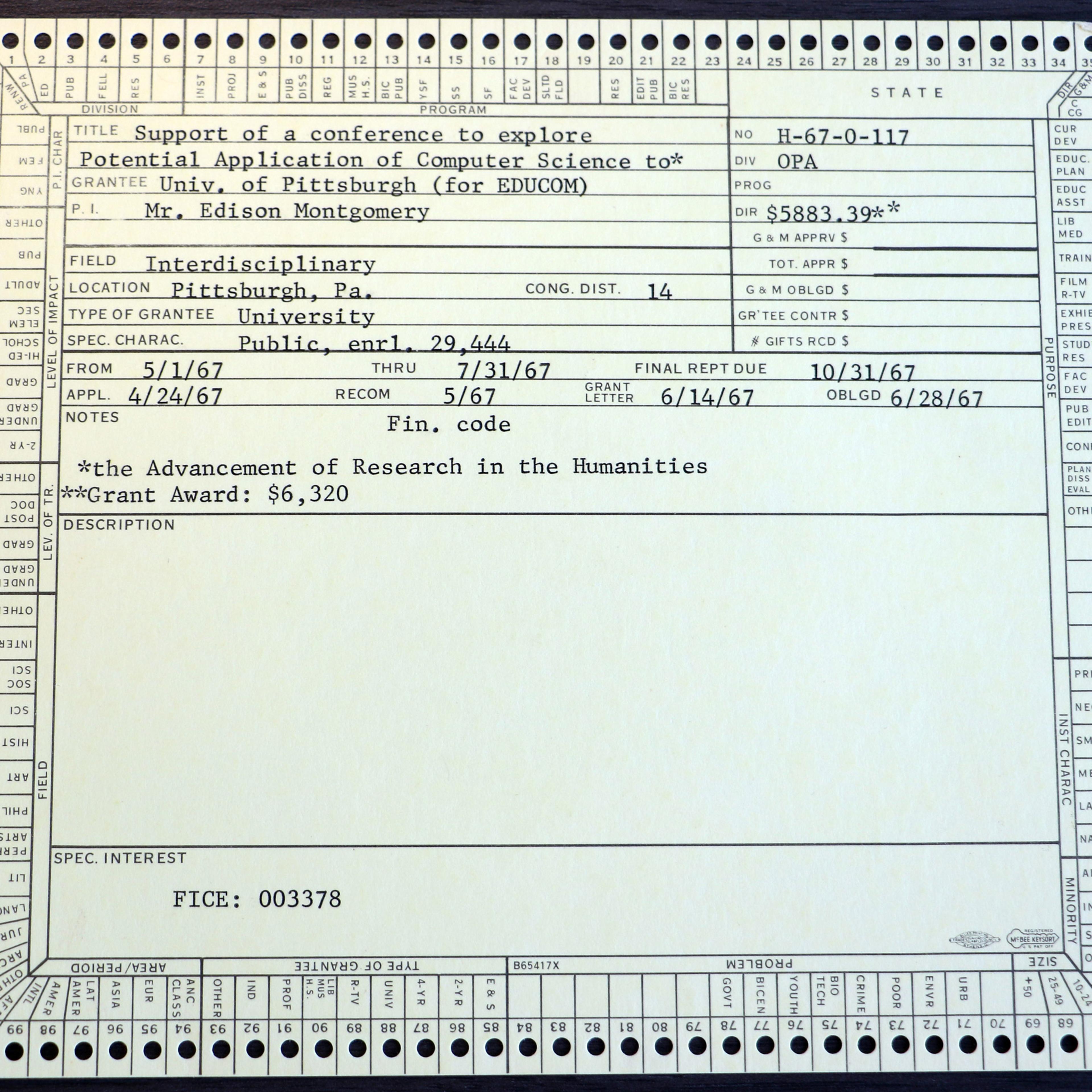 NEH's first digital humanities grant, in 1967: Support of a Conference to Explore Potential Application of Computer Science to the Advancement of Research in the Humanities.