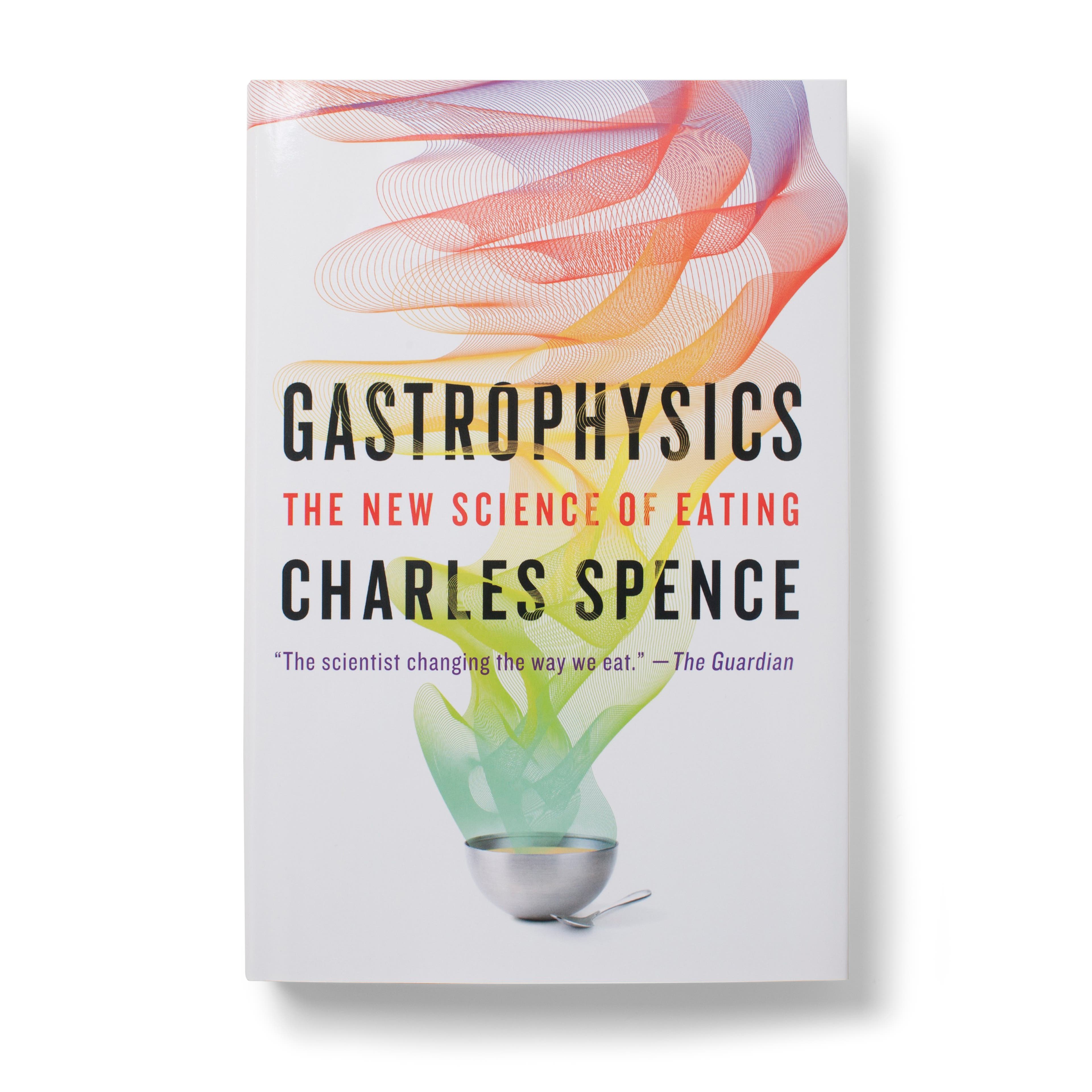 gastrophysics-the-new-science-of-eating