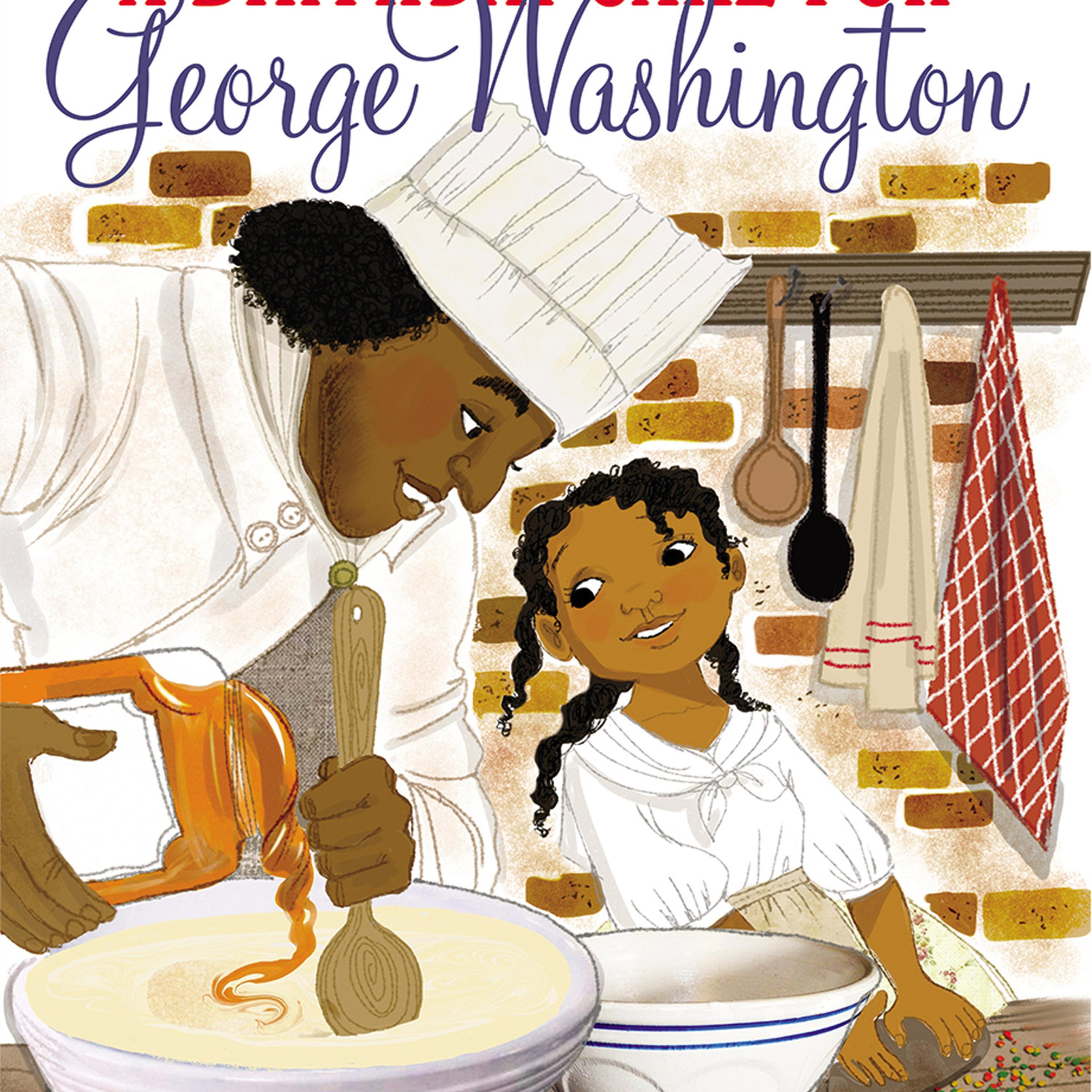This image provided by Scholastic shows the cover of the book ""A Birthday Cake for George Washington" by by Ramin Ganeshram. Scholastic annonced Sunday, Jan. 17, 2016, that it is pulling the controversial new picture book about George Washington and his