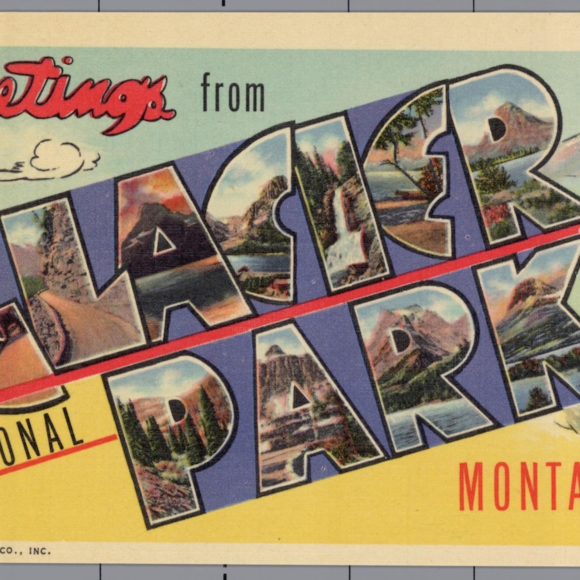 Greeting Card from Glacier National Park. ca. 1941, Glacier National Park, Montana, USA, Greeting Card from Glacier National Park